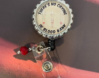 Blood Bank “no crying” retractable badge reel Lab Week gift MLS MLT Laboratory