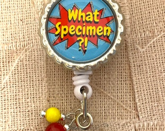 What Specimen ?! Retractable badge reel Lab Week gift MLS MLT Med Tech laboratory scientist