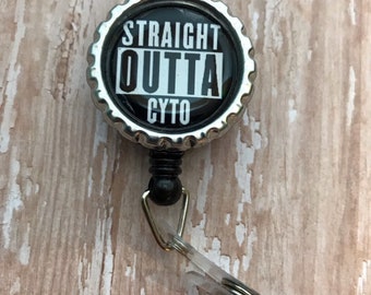 Straight Outta Cyto Retractable Badge Reel Cytologist Laboratory Pathology