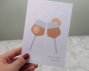 Aperol Spritz Card, 'You are the Aperol to my Spritz'. A5 or A6. Personalisation available. Perfect for an aperol lover! Any occasion card