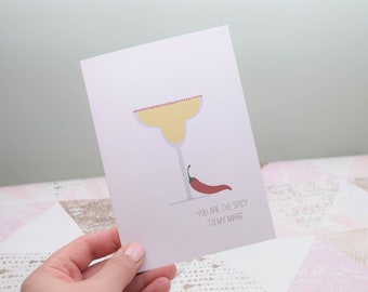Spicy Marg, Margarita 'You are the Spicy to my Marg'. A5 or A6. Personalisation available. Perfect for an Margarita lover. Any occasion card