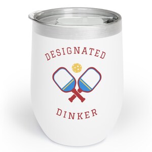 Pickleball Wine Tumbler | Designated Dinker | Pickleball Gifts | Tournament Prize | Funny Pickleball Cup | Pickle Ball
