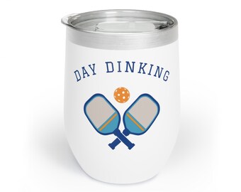 Pickleball Wine Tumbler | Day Dinking | Pickleball Gifts | Tournament Prize | Funny Pickleball Cup | Pickle Ball