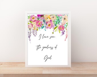 I have seen the goodness of God- Christian wall art, Bible verse digital download, Gallery wall, Christian print, Encouraging faith poster