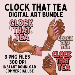 Clock That Tea PNG: Sassy Black Girl Hand Graphics (digital Download ...