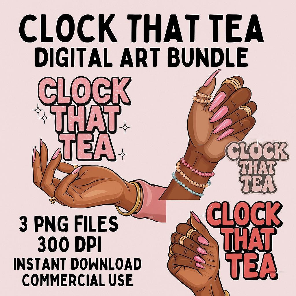 Clock That Tea PNG: Sassy Black Girl Hand Graphics (digital Download ...