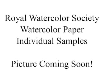 Royal Watercolor Society - Individual Samples - 5x7 Inch - 140lb - Choose Hot Press / Cold Press / Rough
