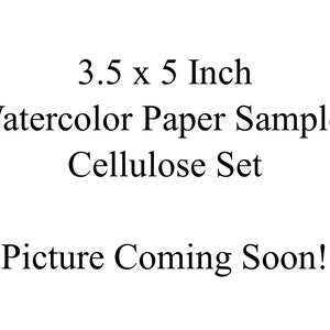 3.5 x 5 Inch Watercolor Paper Sample Set - Cellulose - Cellulose and Cellulose / Cotton Blends