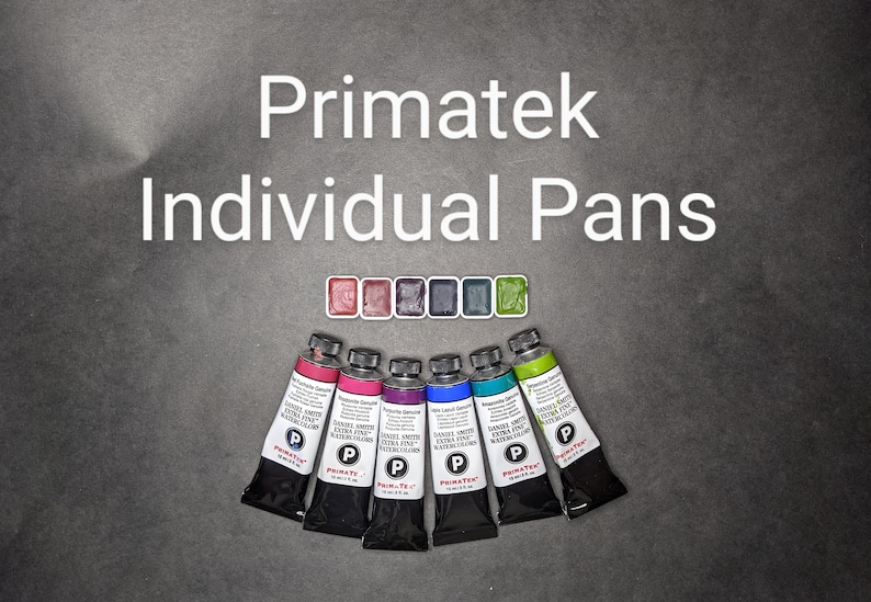 May include: An assortment of Primatek Individual Pans and tubes of Daniel Smith Extra Fine Watercolors. The image displays a variety of colors, including pink, purple, blue, and green, against a dark gray background. The text "Primatek Individual Pans" is at the top.