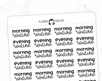 May include: A sheet of planner stickers with the text "morning routine" and "evening routine" repeated in black text on a white background.