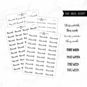 May include: A sheet of planner stickers with the phrase "this week" written in various styles and sizes. The stickers are black and white and are designed for use in a planner or journal.