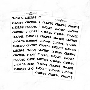 May include: A sheet of planner stickers featuring the word "CHORES" repeated multiple times in a bold, black font. The stickers are designed for use in a planner or journal.