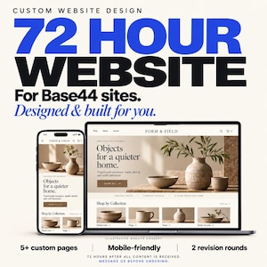 Pode incluir: Um display digital mostrando um serviço de design de sites. O texto diz CUSTOM WEBSITE DESIGN 72 HOUR WEBSITE For Base44 sites. Designed & built for you. Um smartphone e um laptop exibem um site com o título FORM & FIELD.