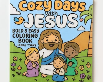 Cozy Days with Jesus Coloring Book: Bold, Easy Christian Art
