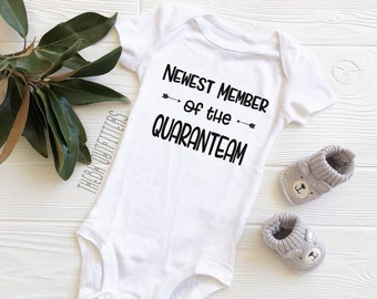 Newest Member of the Quaranteam ONESIE®, Quarantine Baby Shirt, Isolation, Stay Home Shirt, New Baby, Coming Home Outfit, Baby Announcement