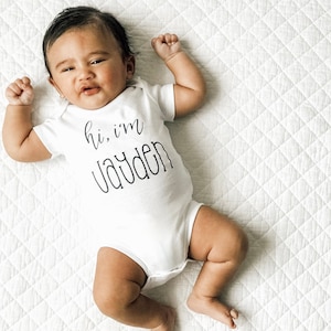 Hi I&#39;m, Name ONESIE®, Baby Name Onesie, Baby Shower Gift, Coming Home Outfit, Personalized Baby Gift, Custom Gift, Unisex Baby Gift