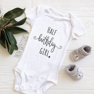 Half Birthday Girl, 1/2 Birthday ONESIE®, Half Birthday Shirt, Funny Baby Onesie, Baby girl birthday, Half Birthday, Six Months, baby gift