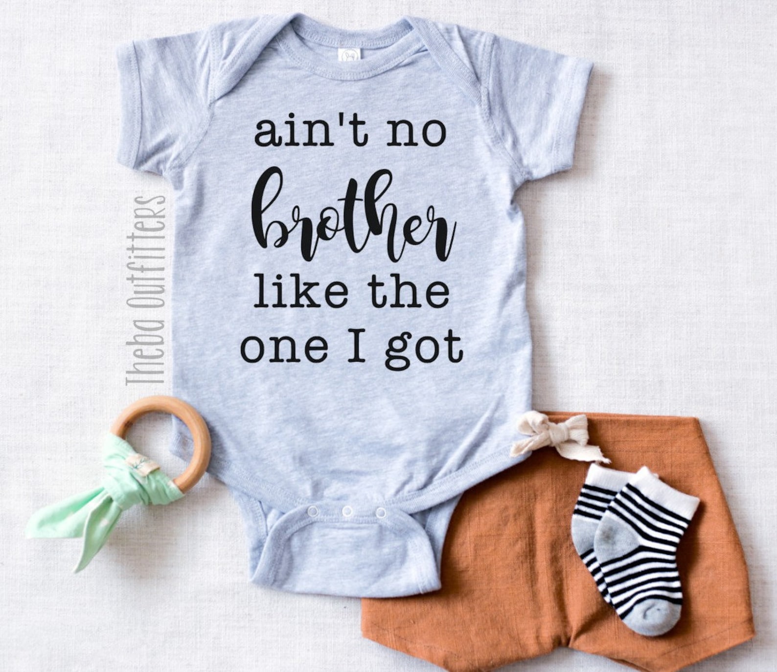 Ain't No Brother Like the One I Got Onesie