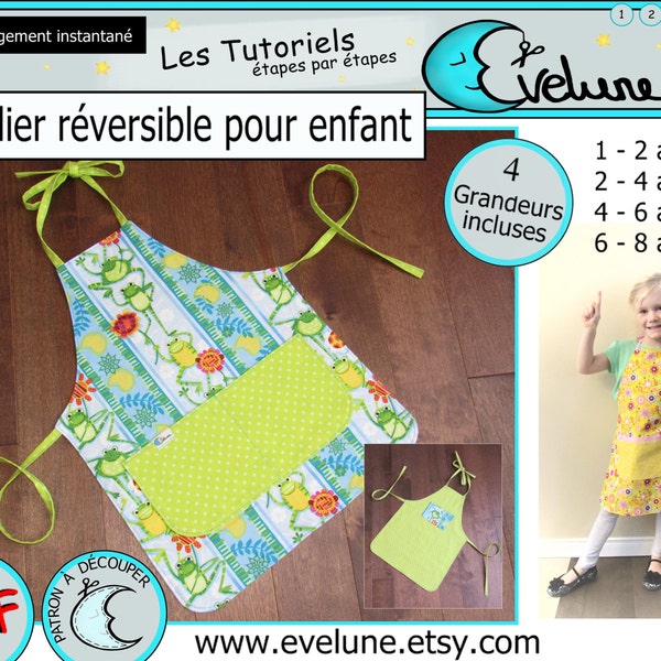 Tablier réversible pour enfant PDF / Patron Français / 4 grandeurs / tablier de cuisine / tablier jouet /  Evelune