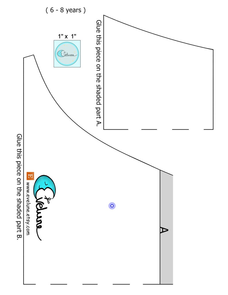 May include: A white paper pattern with black outlines, featuring instructions to glue pieces on shaded parts A and B. Includes the text "(6-8 years)", "1" x 1"", and the Evelune logo with the website address.