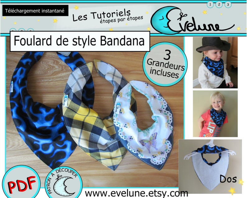 May include: Bandana-style bibs in blue flame, yellow plaid, and butterfly patterns. The image includes the text "Foulard de style Bandana" and "3 Grandeurs incluses". The bibs are shown on children and a hanger. The PDF pattern is available.