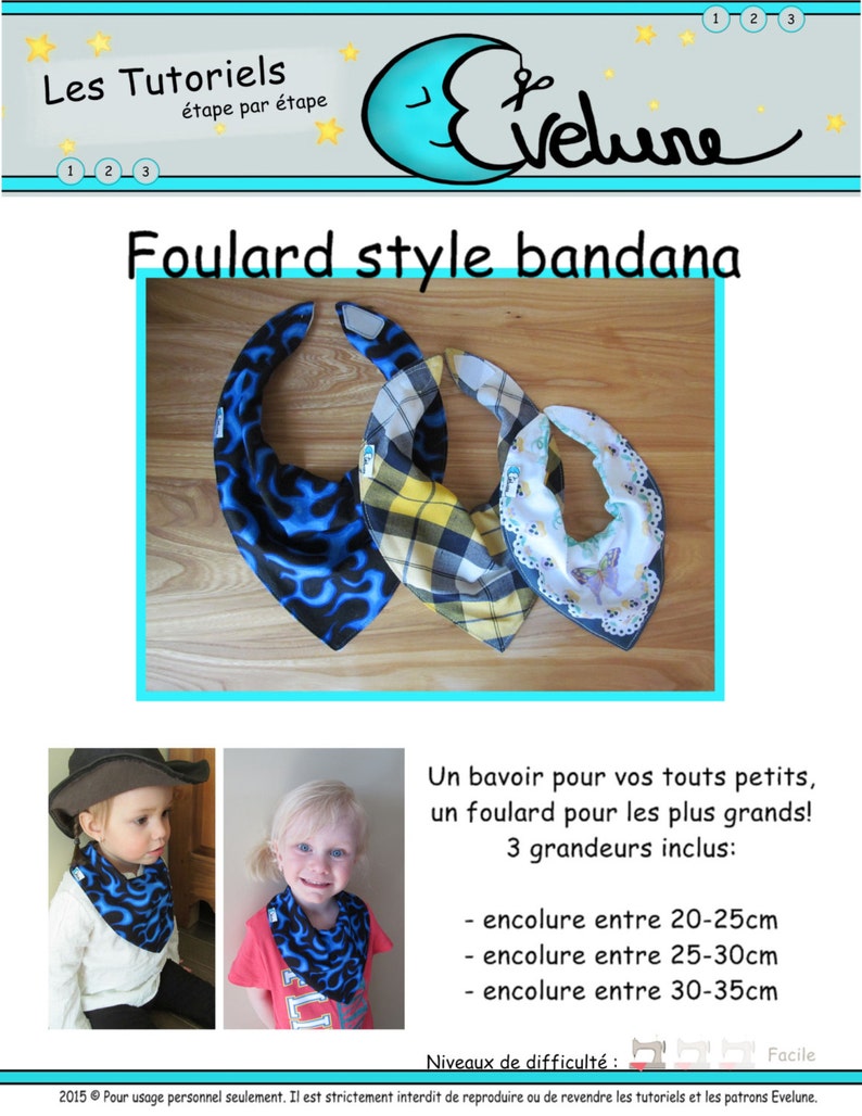 May include: Three bandana-style bibs in blue flame, yellow plaid, and floral patterns. The image includes the text "Foulard style bandana" and "Les Tutoriels &eacute;tape par &eacute;tape". The bibs are designed for babies and children, with neck sizes ranging from 20-35cm.