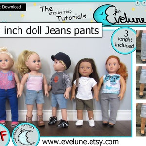 18 inch doll Jeans Pants / 3 lenghts / PDF / English pattern / doll Jeans pattern / 18 inch doll clothes pattern  /Evelune