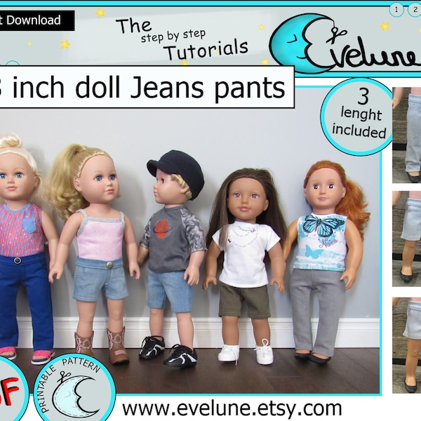 18 inch doll Jeans Pants / 3 lenghts / PDF / English pattern / doll Jeans pattern / 18 inch doll clothes pattern  /Evelune