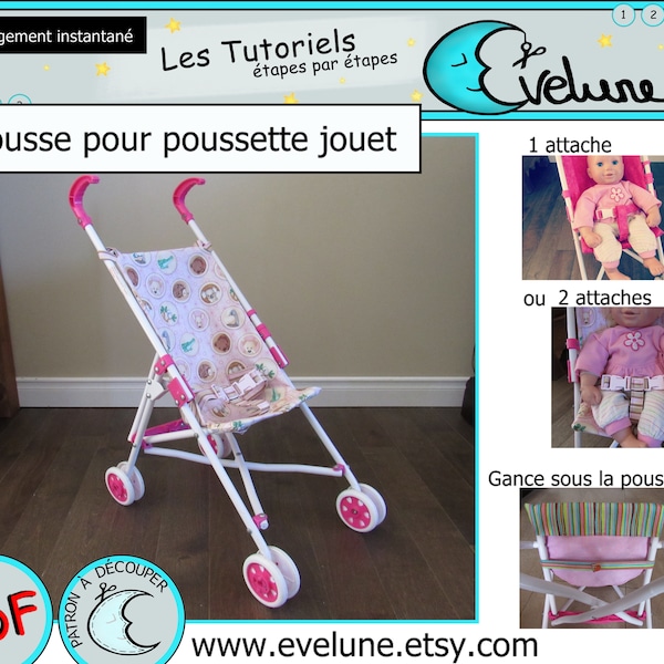 Patron housse pour poussette jouet / relooking poussette de poupée / poussette pour enfant / Patron PDF en Français Evelune Gratuit !!!