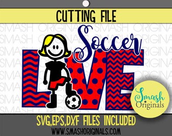 Love Soccer Cut File | SVG EPS and DXF Cut Files for Cutting Machines Cricut and Cameo | Girls Soccer Svg | Soccer Dxf | Sports Svg