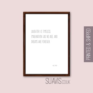 Cytaty Walta Disneya, Minimalistyczna sztuka ścienna, Słynne motywujące cytaty Walta Disneya Śmiech jest ponadczasowy, wyobraźnia nie ma wieku, Marzenia