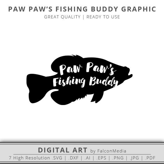 Download Paw Paw's Fishing Buddy Crappie SVG Gone Fishing | Etsy