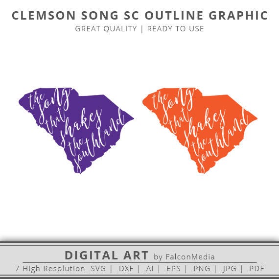 Clemson Tiger The Song That Shakes The Southland Graphics South Carolina Clemson Svg File Tiger Svg Cricut Silhouette