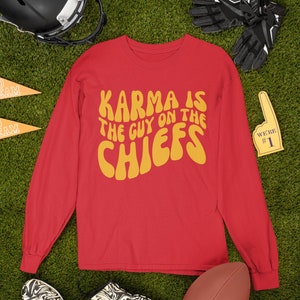 Karma ist der Kerl auf den Häuptlingen Sweatshirt, Freund Erwachsene Rundhals, beste Geschenke unter 30