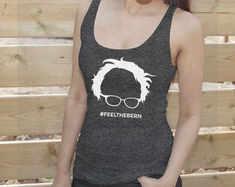 Feel The Bern - Elect Bernie Sanders For President 2020 Racerback Tank Top for Women