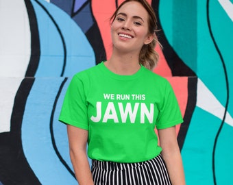 We Run This Jawn - It's A Philly Thing Womens T-shirt