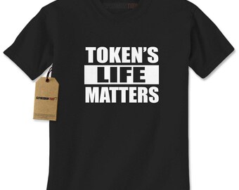 tokens life matters t shirt
