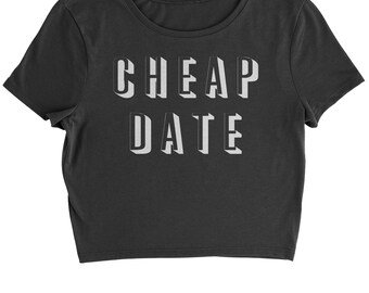 Cheap Date Cropped T-Shirt