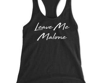 Leave Me Malone I'd Be Crying Rapper Racerback Tank Top for Women
