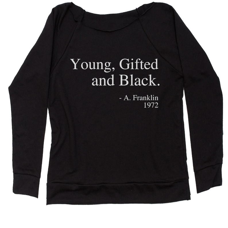 Gifted and Black Quote Slouchy Off Shoulder Oversized Sweatshirt Young