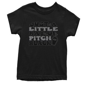 Just A Little Ray of Pitch Black Youth T-shirt