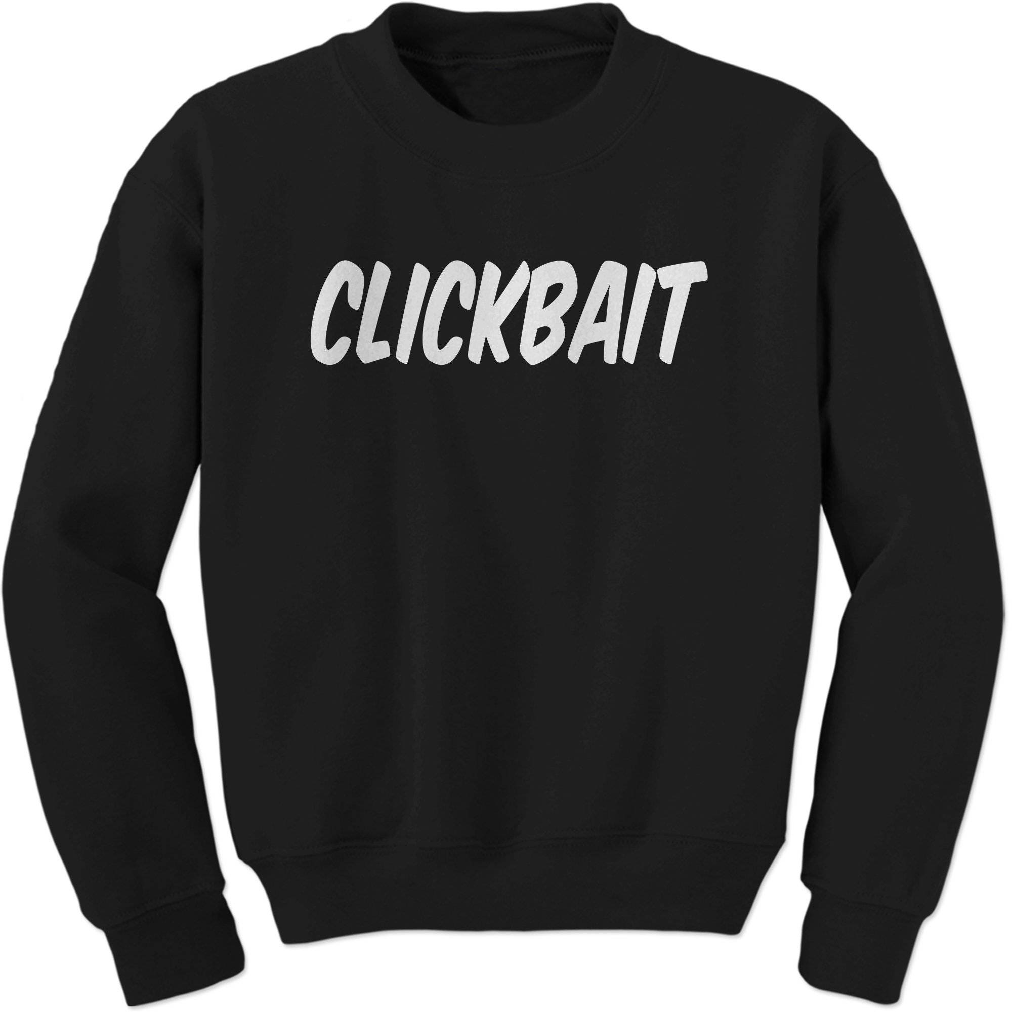 clickbait crewneck