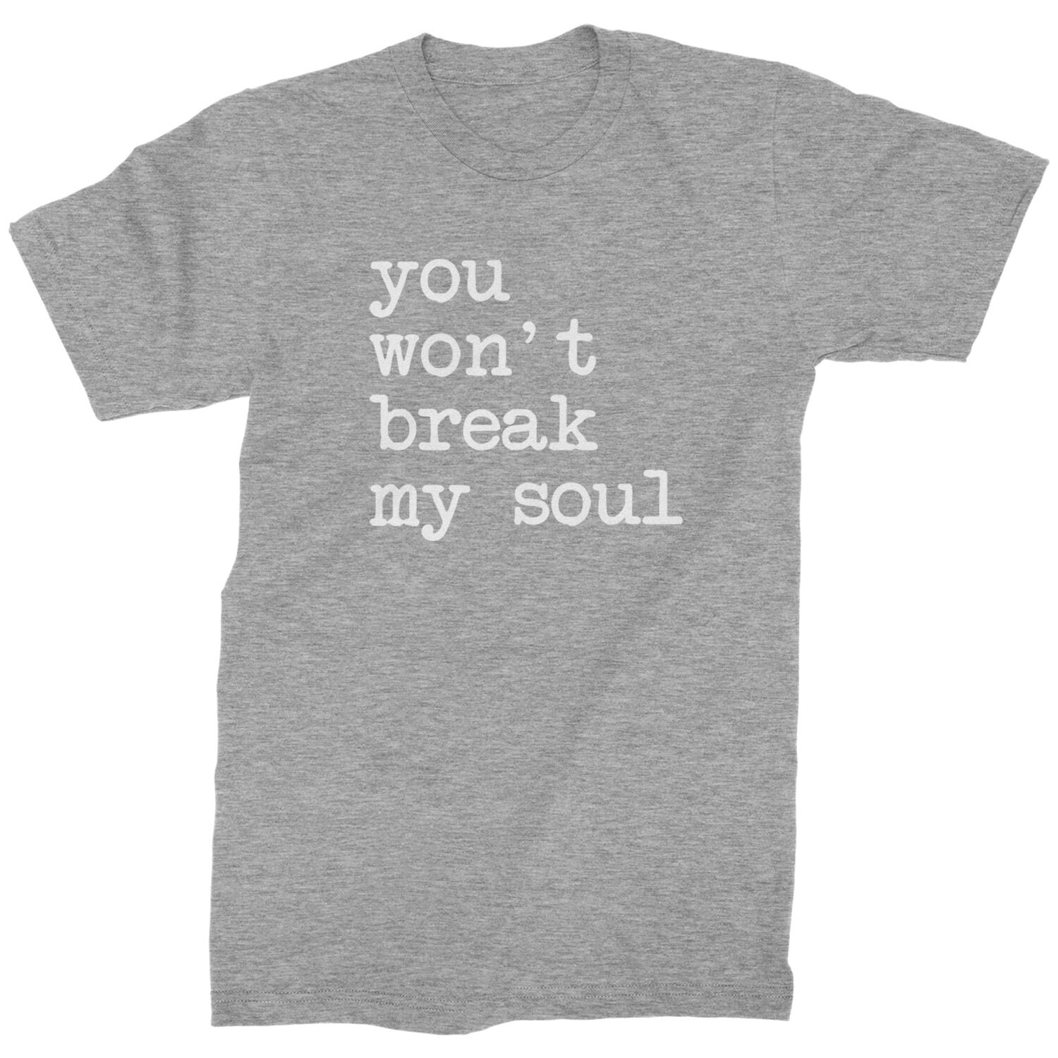 Break My Soul Traduction En Français T-shirt pour hommes You Wont Break My Soul - Etsy France