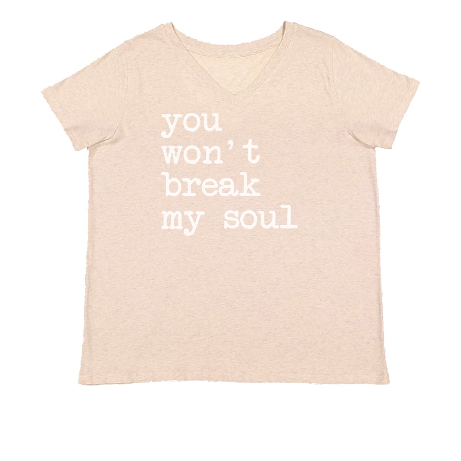 Break My Soul Traduction En Français You Won't Break My Soul Womens Plus Size V-Neck T-shirt - Etsy France