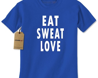 Eat Sweat Love Mens T-shirt