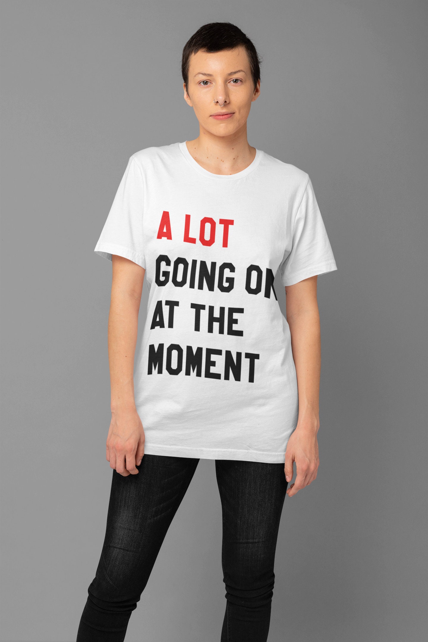 A Lot Going on at the Moment New Eras Mens T-shirt 2023 Eras 
