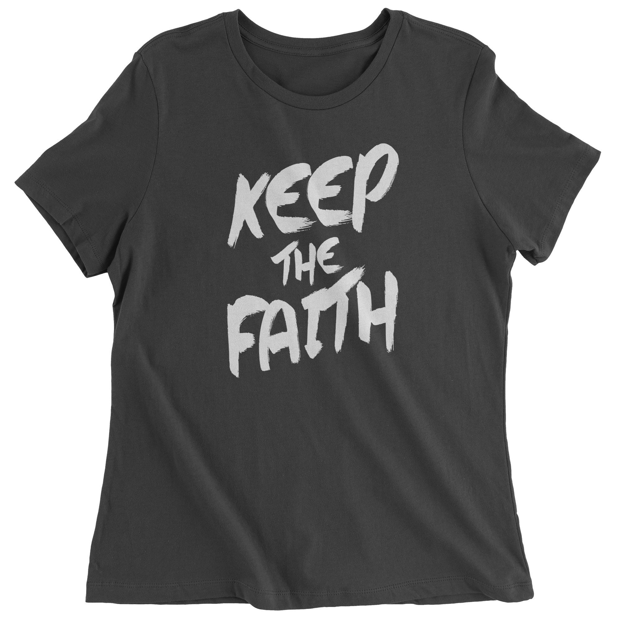Keep The Faith Womens Tshirt Etsy