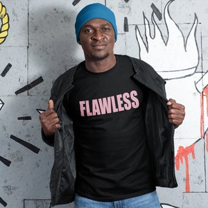 Flawless T-Shirts for Sale