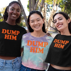 Dump Him Shirt, Y2K Clothing, 90s Shirt, Cropped T-Shirt, Free Britney Shirt, Dump Him Baby Tee, Feminist Shirt, Breakup Shirt, Birthday