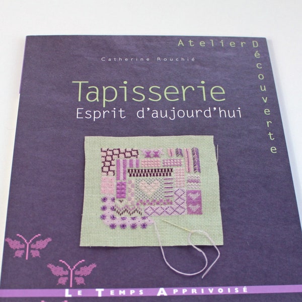 Embroidery book - Tapestry book - Patterns for cross stitch - Cross stitching dessign - French gift - Tapisserie Esprit d'aujourd'hui